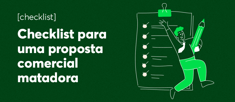 Compartilhe com sua equipe esse checklist para uma proposta comercial matadora