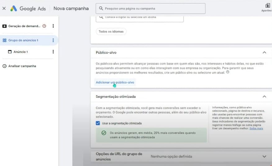 Siga o caminho "Público-alvo" > "Adicionar público-alvo" para dar seguimento à criação da sua campanha